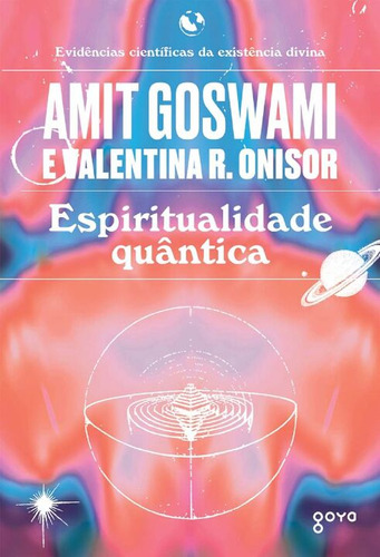 Libro Espiritualidade Quantica De Goswami Amit E Onisor Vale