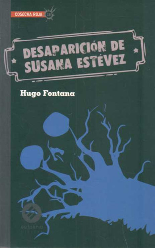 Libro Desaparición De Susana Estévez De Hugo Fontana