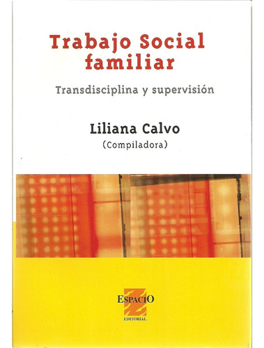 Trabajo Social Familiar - Calvo, Liliana