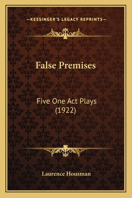 Libro False Premises: Five One Act Plays (1922) - Housman...