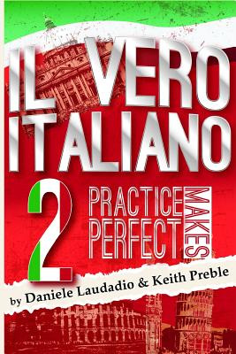 Libro Il Vero Italiano 2: Practice Makes Perfect - Preble...