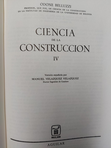 Libro Ciencia De La Construcción 1,2 Y 4 Belluzzi 173x8 (Usado)