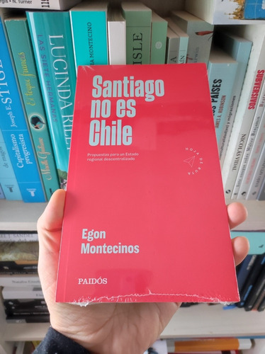 Libro Santiago No Es Chile - Egon Montecinos