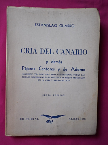 Cría Del Canario - Estanislao Guarro - Albatros