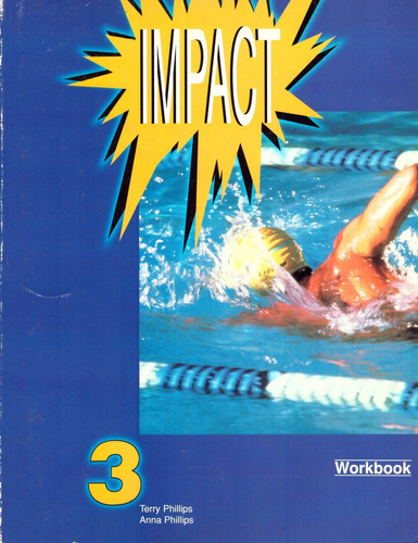 Impact 3. Workbook - Phillips, Terry