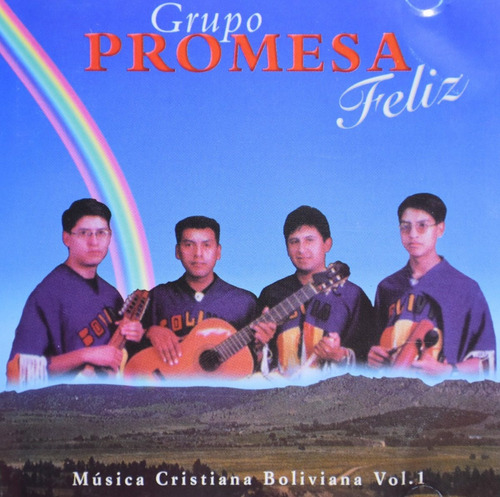 Grupo Promesa Feliz Música Cristiana Boliviana- Cd Cristiano