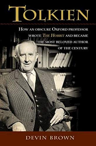 Tolkien: How An Obscure Oxford Professor Wrote The Hobbit And Became The Most Beloved Author Of The Century, De Brown, Devin. Editorial Abingdon Press, Tapa Blanda En Inglés