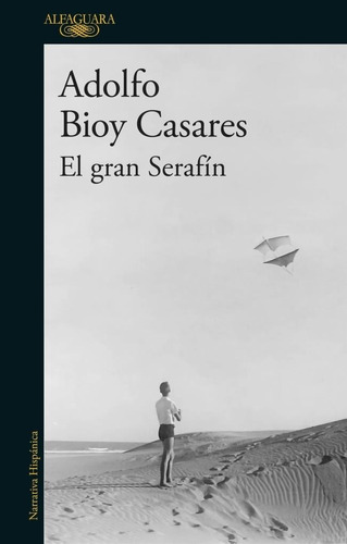 El Gran Serafín Adolfo Bioy Casares Alfaguara