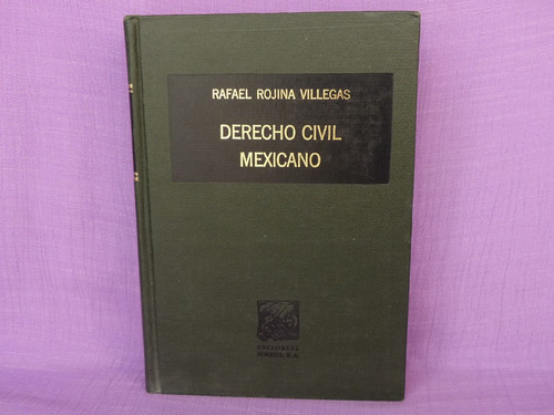 Derecho Civil Mexicano. Tomo V. Obligaciones, Vol. Ii.