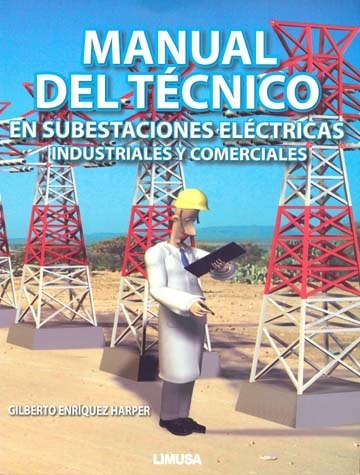 Libro Manual Del Técnico En Subestaciones Electrica / Limusa