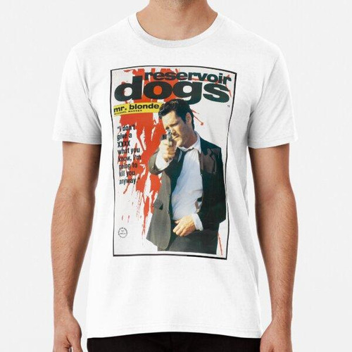 Remera Póster Reservoir Dogs - Mr Blonde Algodon Premium