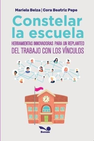 Constelar La Escuela - Mariela Belza Y Cora Pepe