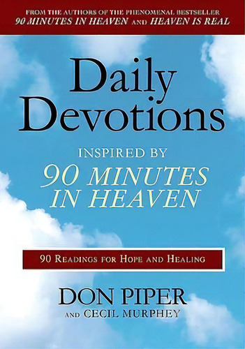 Daily Devotions Inspired By 90 Minutes In Heaven, De Don Piper. Editorial Penguin Putnam Inc, Tapa Blanda En Inglés