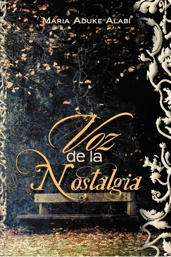 Libro:  Voz De La Nostalgia (spanish Edition)