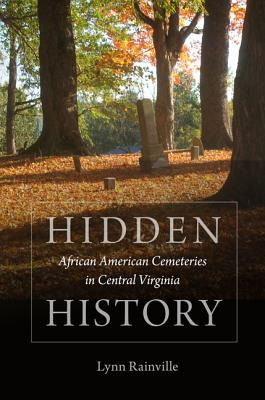 Libro Hidden History: African American Cemeteries In Cent...