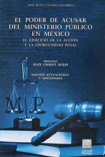 Libro El Poder De Acusar Del Ministerio Público En México