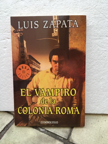 Luis Zapata, El Vampiro De La Colonia Roma