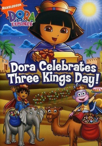 Dora La Exploradora: Dora Celebra El Día De Reyes !.