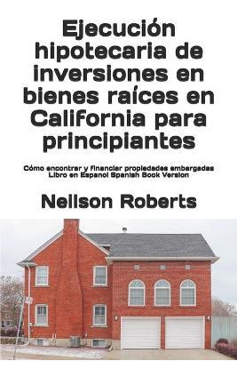 Libro Ejecucion Hipotecaria De Inversiones En Bienes Raic...