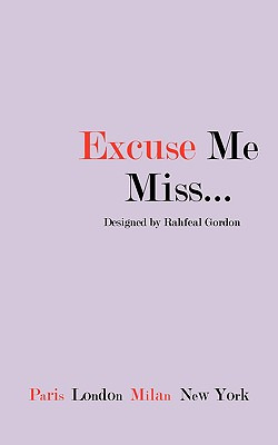 Libro Excuse Me Miss - Gordon, Rahfeal