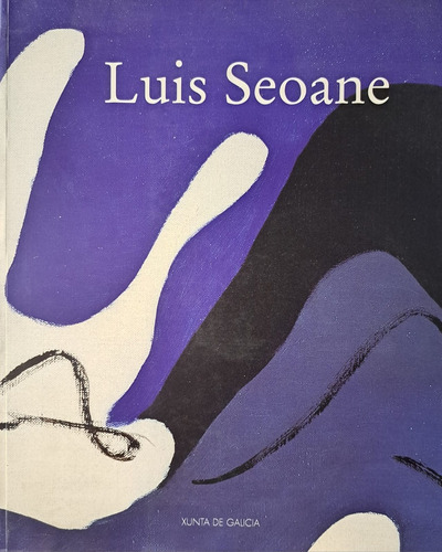 Seoane Pinturas Dibujos Y Grabados 1932-79 - Luis Seoane
