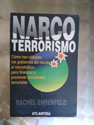 Libro ( Cómo Gobiernos Se Benefician Del Narcoterrorismo )