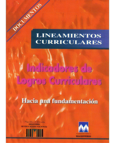 Indicadores de logros curriculares. Hacia una fundamentación, de Ruth Dey Zambrano Moreno. Cooperativa Editorial Magisterio, edición 1998 en español