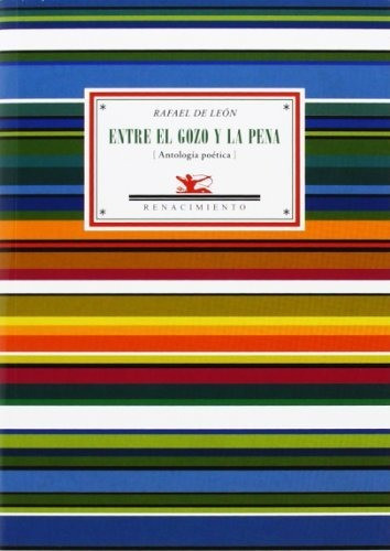 Entre El Gozo Y La Pena: (antología Poética) (calle Del Aire