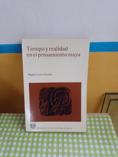 Tiempo Y Realidad En El Pensamiento Maya