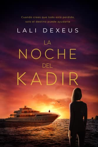 La Noche Del Kadir: Cuando Crees Que Todo Esta Perdido Solo