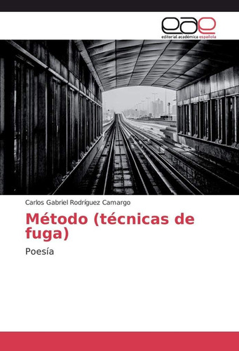 Libro: Método (técnicas Fuga): Poesía (spanish Edition)