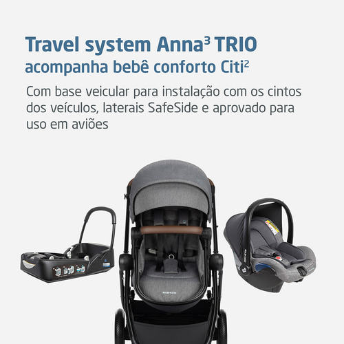 Carrinho De Bebê Anna³ Grey Bebê Conforto E Base Maxi Cosi