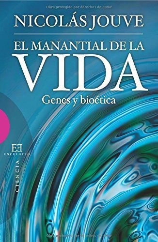 Libro El Manantial De La Vidade Jouve De La Barreda Nicolás