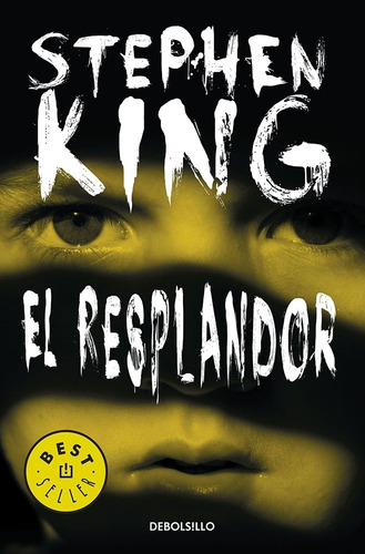 El resplandor (edición de aniversario), de King, Stephen. Serie Bestseller Editorial Debolsillo, tapa blanda en español, 2013