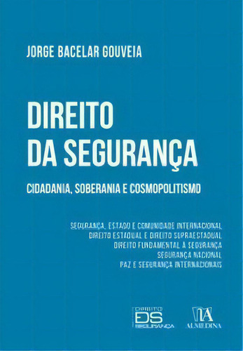 Direito Da Segurança, De Gouveia Bacelar. Editora Almedina Em Português