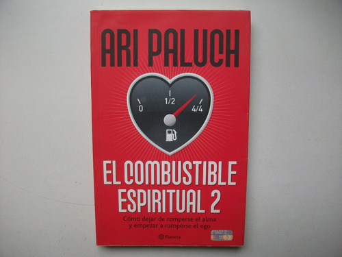 El Combustible Espiritual 2 - Ari Paluch - Formato Grande