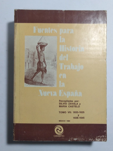 Fuentes Para La Historia Del Trabajo En La Nueva España , Si