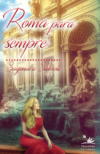 Roma para sempre, de Salvioli, Sayonara. Série Amores Proibidos (2), vol. 2. Editora Pri Primavera Editorial, capa mole em português, 2016