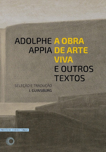 Obra De Arte Viva E Outros Textos, A: Não Aplica, De Appia, Adolphe. Série Não Aplica Editora Pesrpectiva Em Português