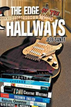 The Edge Of The Hallways - Jeff Santy (paperback)