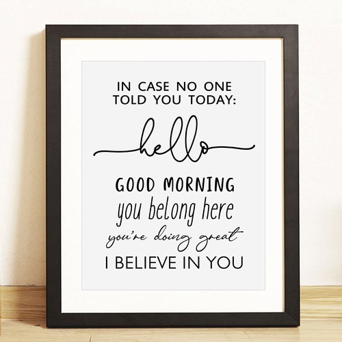 In Case No Ond Told You Today Hello Good Morning I Believe I