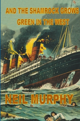 Libro And The Shamrock Grows Green In The West - Murphy, ...