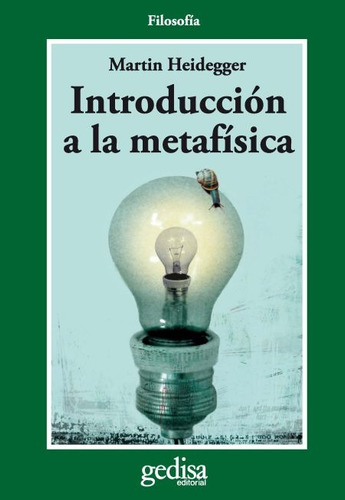 Imagen 1 de 3 de Introducción A La Metafísica, Heidegger, Ed. Gedisa