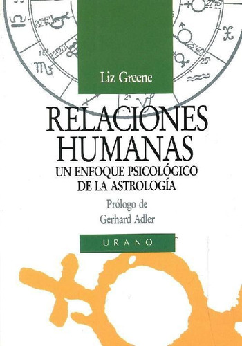 Libro Relaciones Humanas De Liz Greene