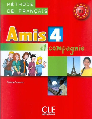 Amis et compagnie 4 - Livre de l´eleve, de Samson, Colette. Editora Distribuidores Associados De Livros S.A., capa mole em francês, 2010