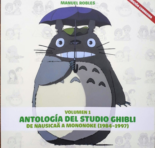 Antologia Del Estudio Ghibli #1 - De Nausicaä A Mononoke