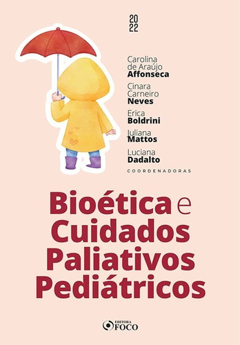 Bioética E Cuidados Paliativos Pediátricos - - 2022