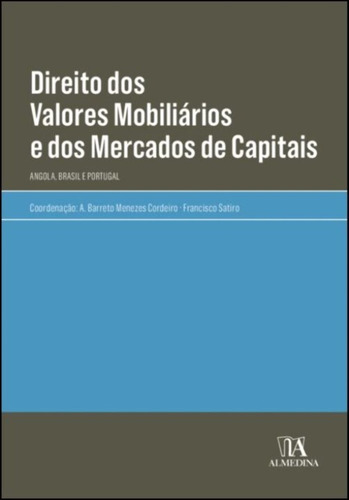 Direito Dos Valores Mobiliários E Dos Mercados De Capitais, De A. Barreto Menezes Cordeiro, Francisco S. Editora Almedina, Capa Mole Em Português