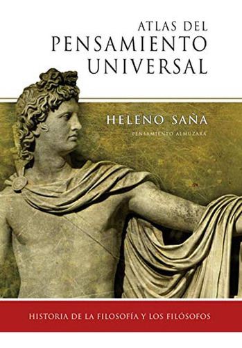 Atlas Del Pensamiento Universal: Historia De La Filosofía Y 