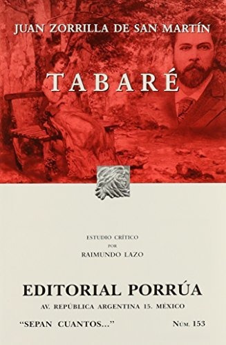 Tabaré, De Juan Zorrilla De San Martin. Editorial Porrúa En Español